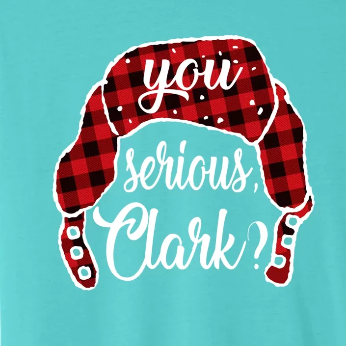 You Serious Clark Christmas Vacation Plaid Red Funny Gift ChromaSoft Performance T-Shirt