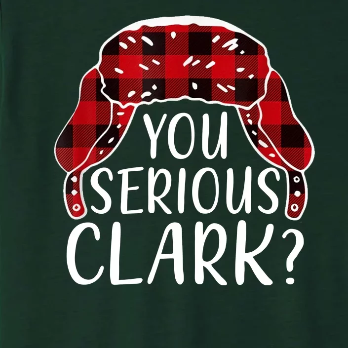 You Serious Clark Family Matching Christmas Vacation ChromaSoft Performance T-Shirt