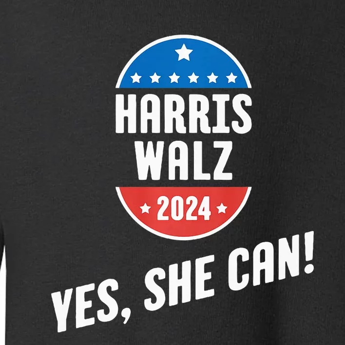 Yes She Can! Harris Walz 2024 Toddler Sweatshirt