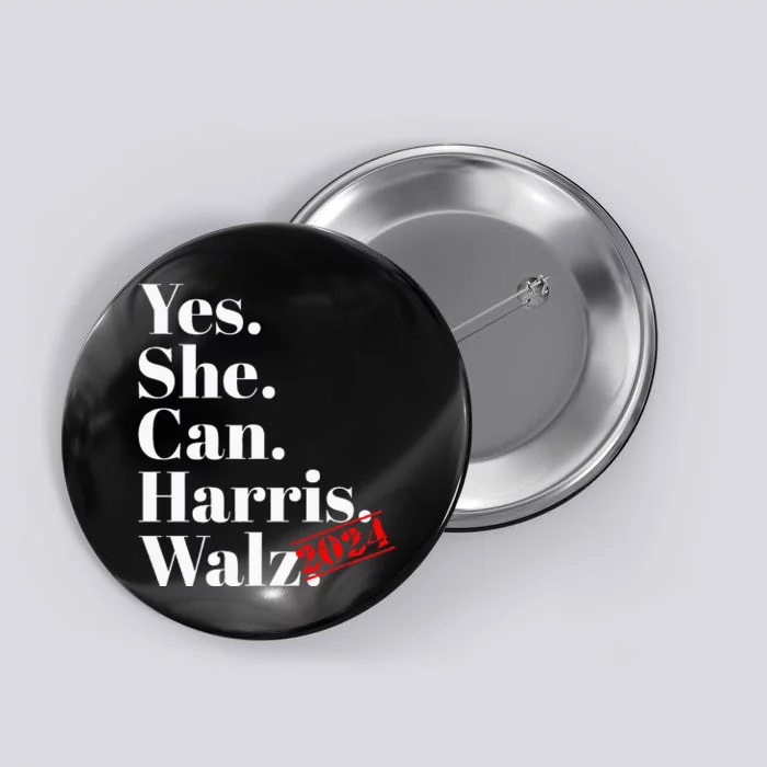 Yes She Can Harris Walz 2024 Premium Button