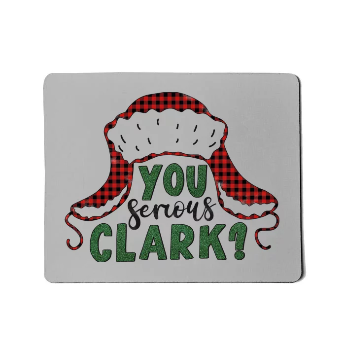 You Serious Clark? Mousepad