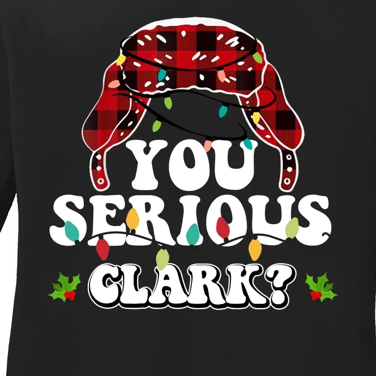 You Serious Clark Ladies Long Sleeve Shirt