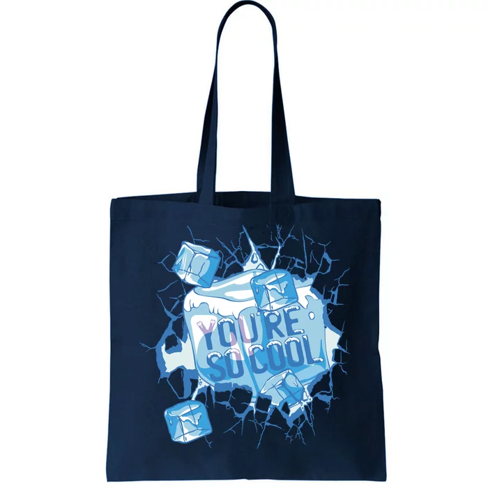 You're So Cool Ice Gift Tote Bag