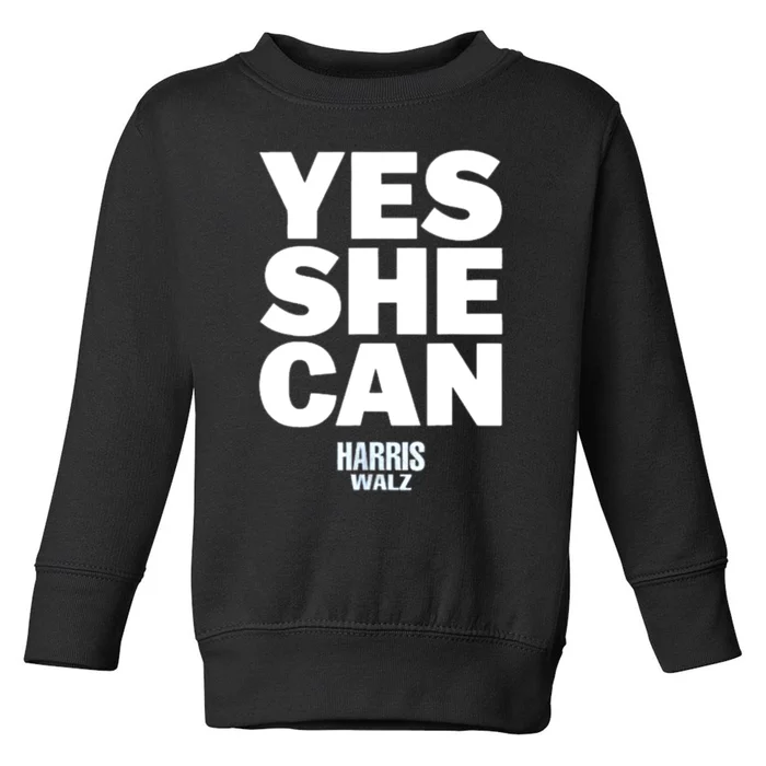 Yes She Can Kamala Harris 2024 Elections Toddler Sweatshirt