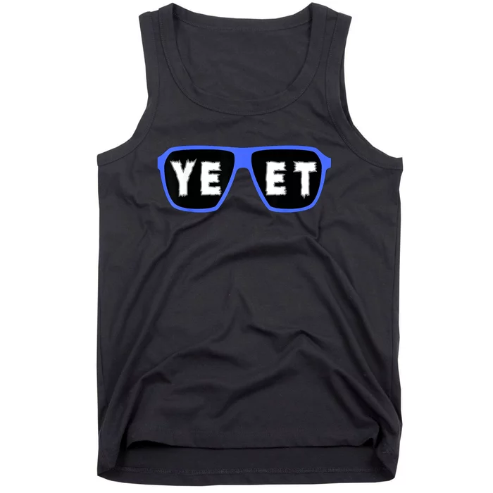 Yeet Sunglasses Cool Yeet Sunglasses Wrestling Fans Tank Top