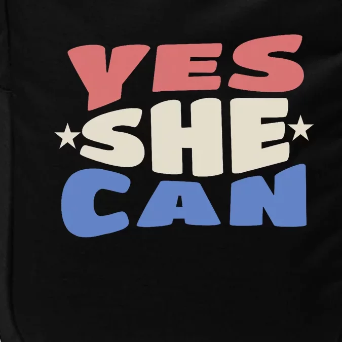 Yes She Can Election 2024 Harris For President Impact Tech Backpack