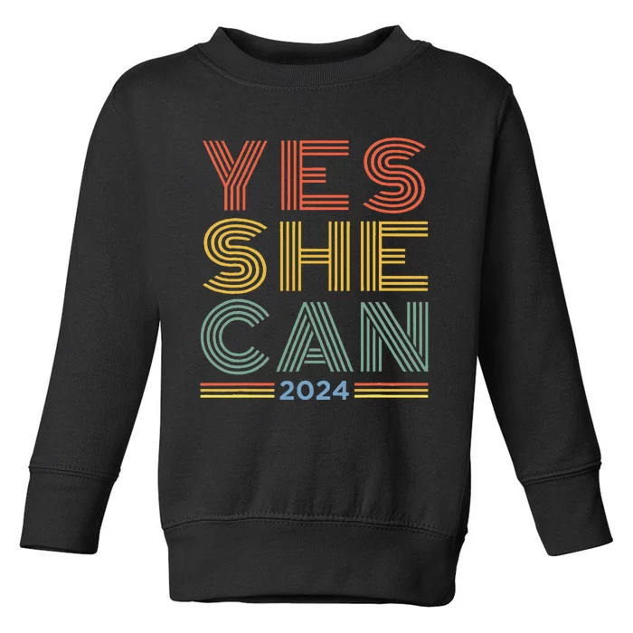 Yes She Can 2024 Toddler Sweatshirt