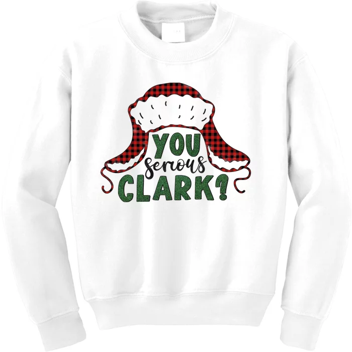 You Serious Clark? Kids Sweatshirt