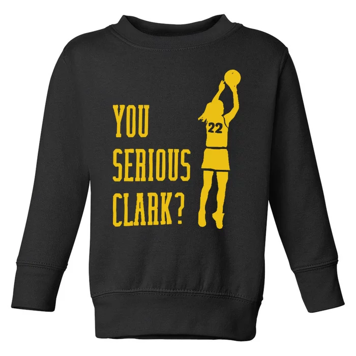 You Serious Ccaitlliinn Cllaarkk Basketball Player Toddler Sweatshirt