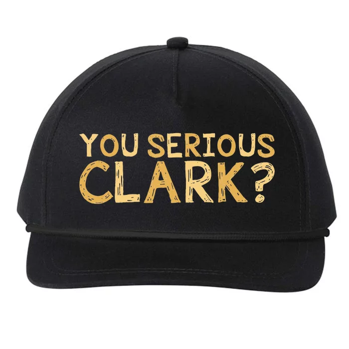 You Serious Clark Funny Christmas Vacation Snapback Five-Panel Rope Hat