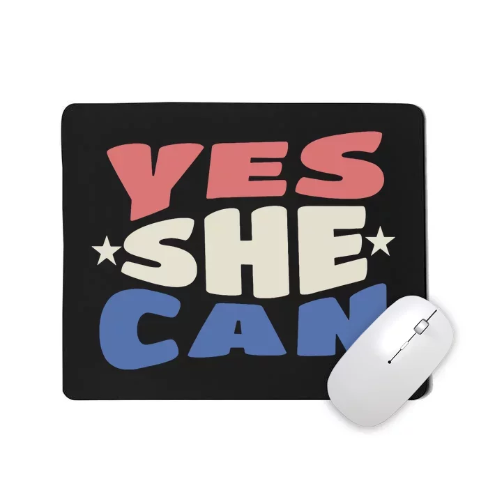 Yes She Can Mousepad