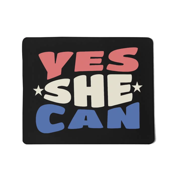 Yes She Can Mousepad