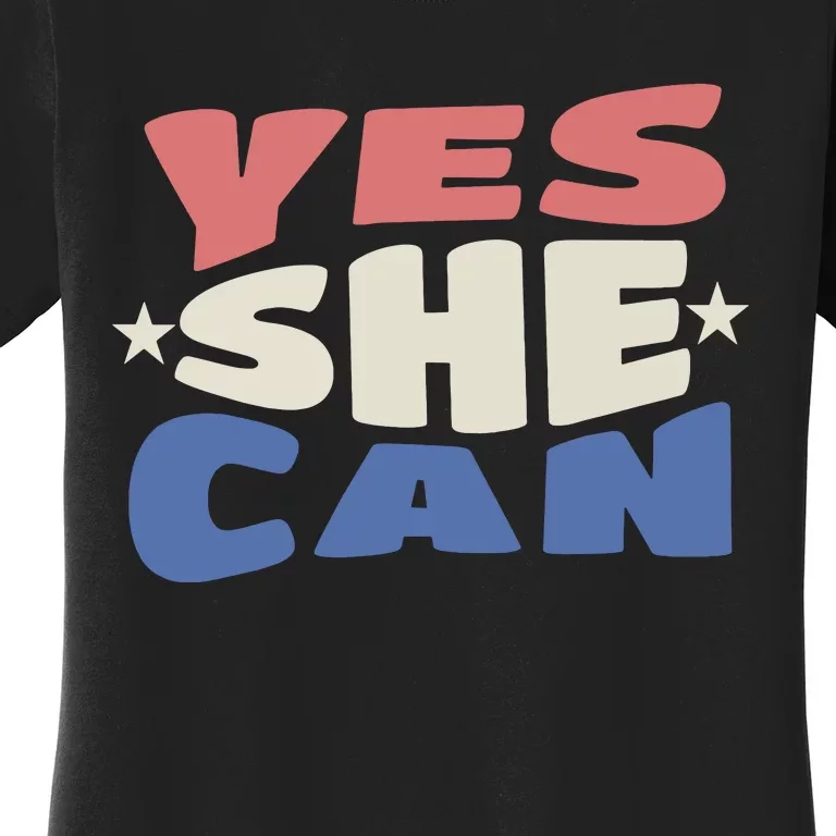 Yes She Can Women's T-Shirt