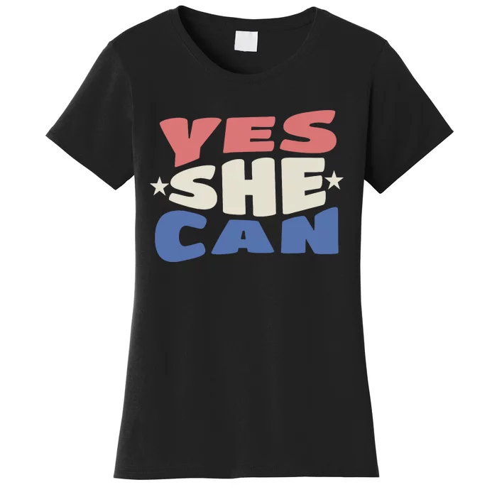 Yes She Can Women's T-Shirt