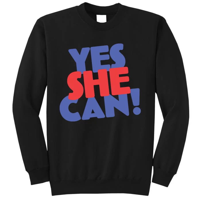 Yes She Can Sweatshirt