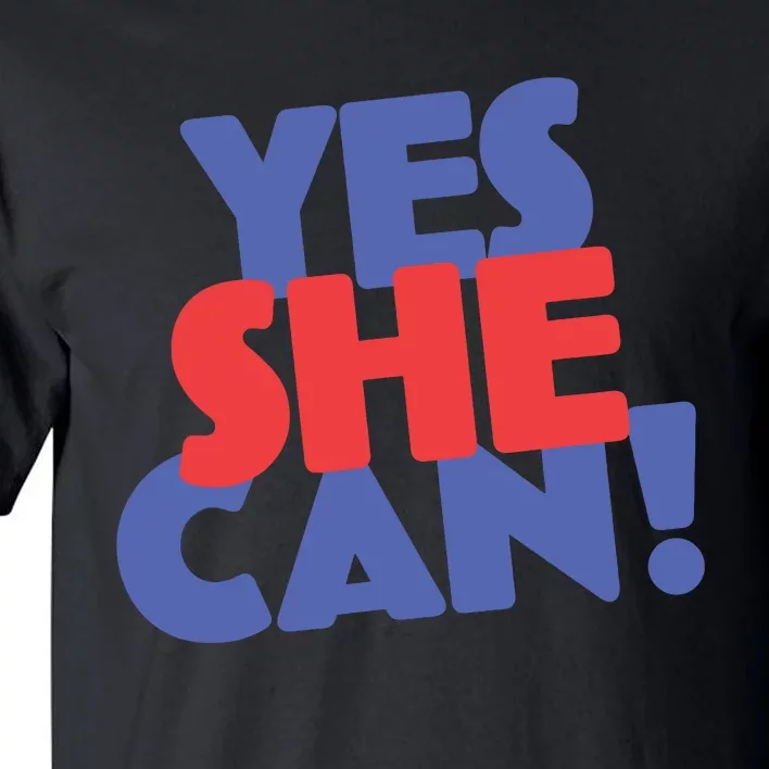 Yes She Can Tall T-Shirt