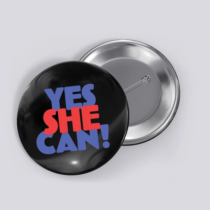 Yes She Can Button