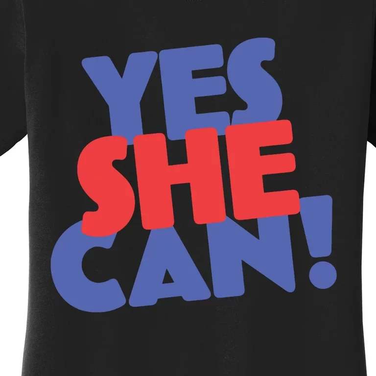 Yes She Can Women's T-Shirt