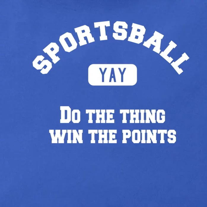 Yay Sportsball Do The Thing Win The Points Funny Sport Gift Zip Tote Bag