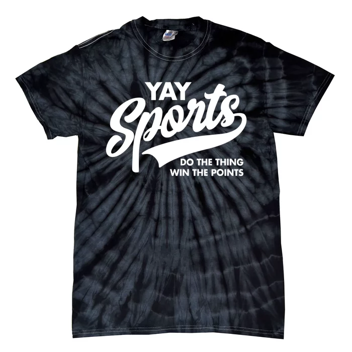 Yay Sports Do The Thing Win The Points Swash White Tie-Dye T-Shirt