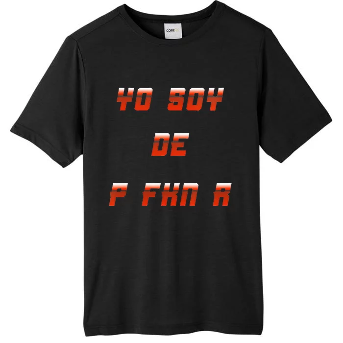 Yo Soy De P FKN N ChromaSoft Performance T-Shirt