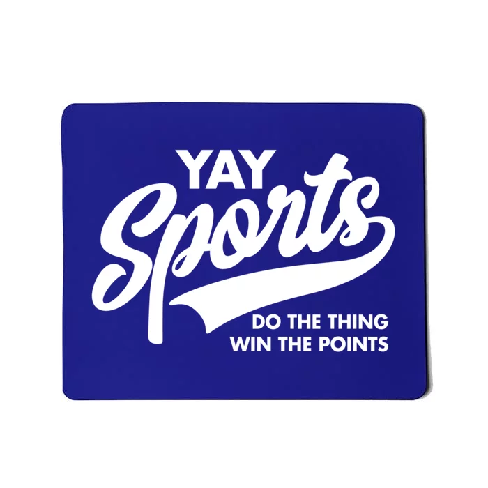 Yay Sports Do The Thing Win The Points Swash White Gift Mousepad