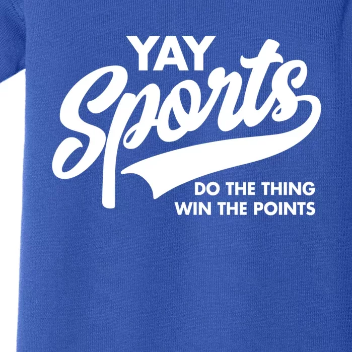 Yay Sports Do The Thing Win The Points Swash White Gift Baby Bodysuit