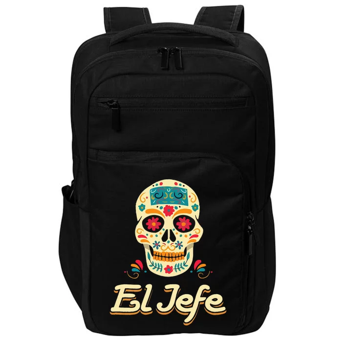 Yo Soy El Jefe Dia De Los Muertos Day Of The Dead Cool Gift Impact Tech Backpack