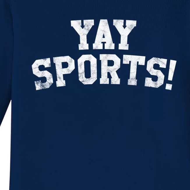 Yay Sports! Funny Sports Gift Baby Long Sleeve Bodysuit