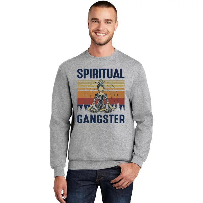 Yoga Spiritual Gangsters Vintage Yoga Lover Tall Sweatshirt