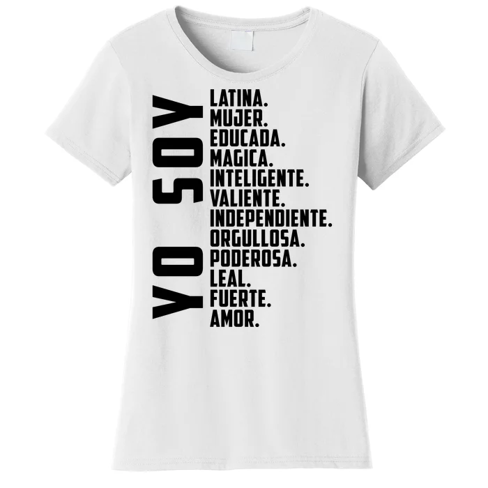 Yo Soy Hispanic Mujer Latina Camisa De Latina Chingona Women's T-Shirt