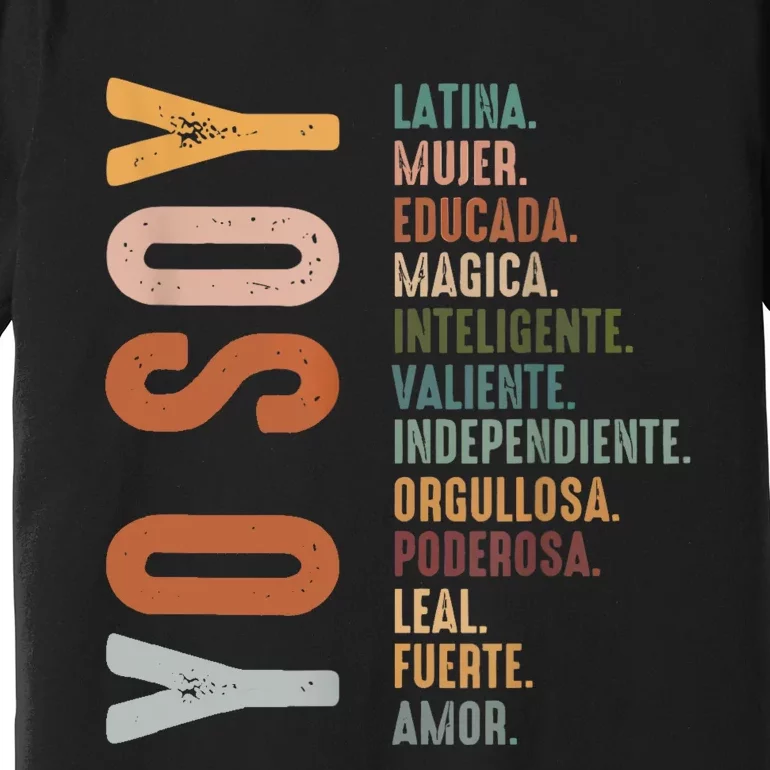 Yo Soy Hispanic Mujer Latina Camisa De Latina Chingona Premium T-Shirt