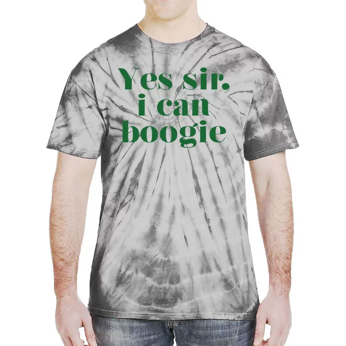 Yes Sir I Can Boogie 2024 Tie-Dye T-Shirt