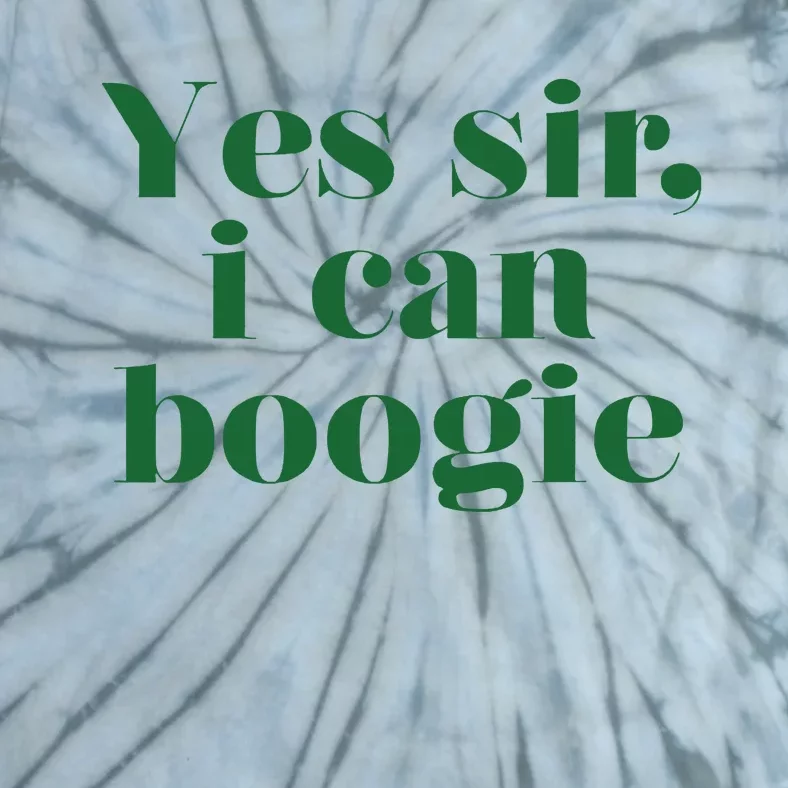 Yes Sir I Can Boogie 2024 Tie-Dye T-Shirt