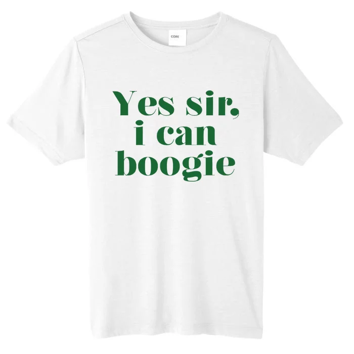 Yes Sir I Can Boogie 2024 ChromaSoft Performance T-Shirt