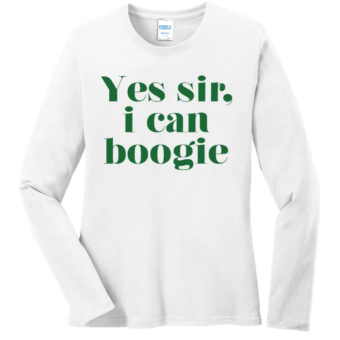 Yes Sir I Can Boogie 2024 Ladies Long Sleeve Shirt