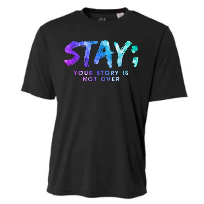 Your Story Is Not Over Stay Suicide Prevention Awareness Cooling Performance Crew T-Shirt