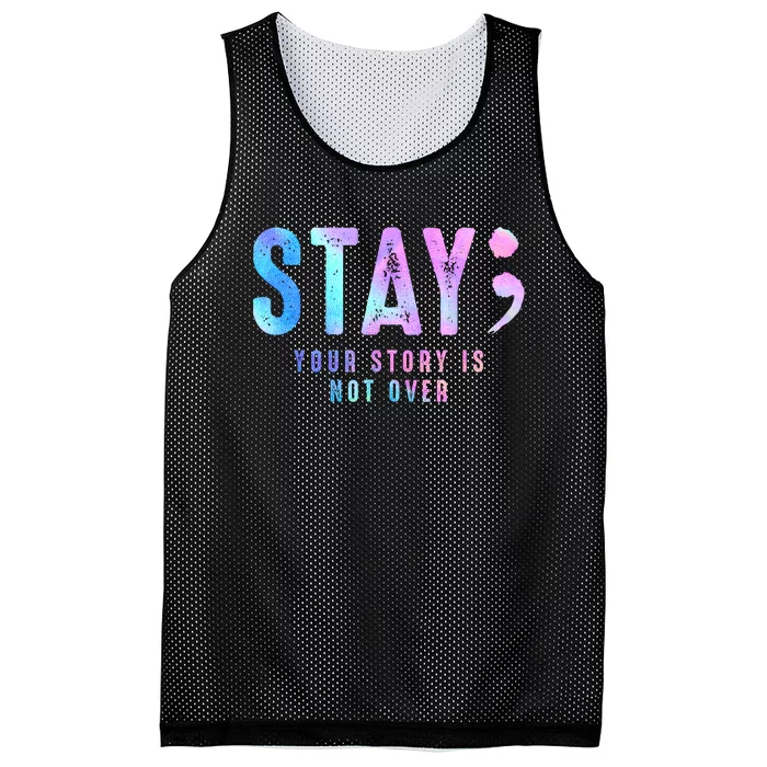 Your Story Is Not Over Stay Suicide Prevention Awareness Mesh Reversible Basketball Jersey Tank