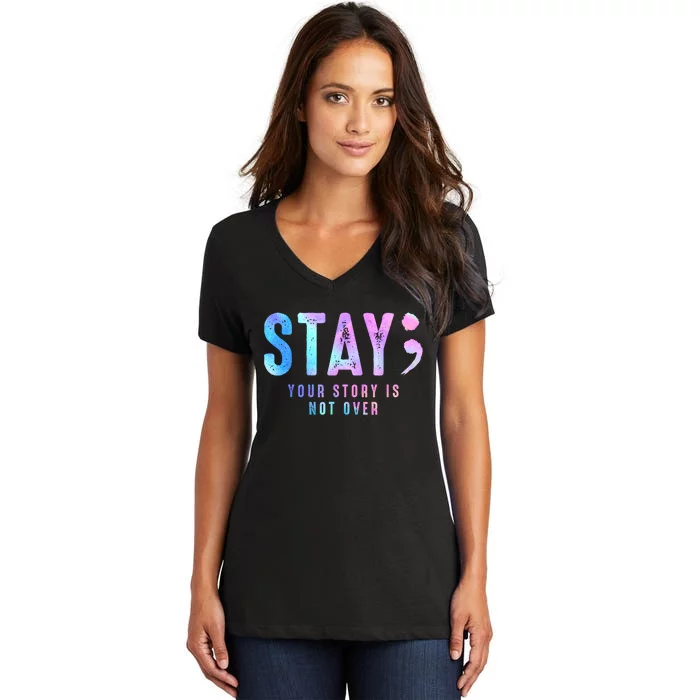 Your Story Is Not Over Stay Suicide Prevention Awareness Women's V-Neck T-Shirt