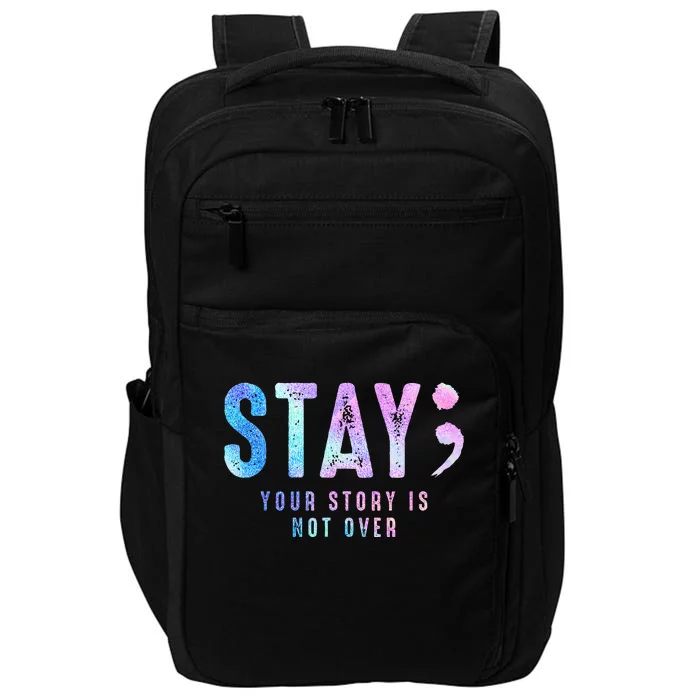 Your Story Is Not Over Stay Suicide Prevention Awareness Impact Tech Backpack