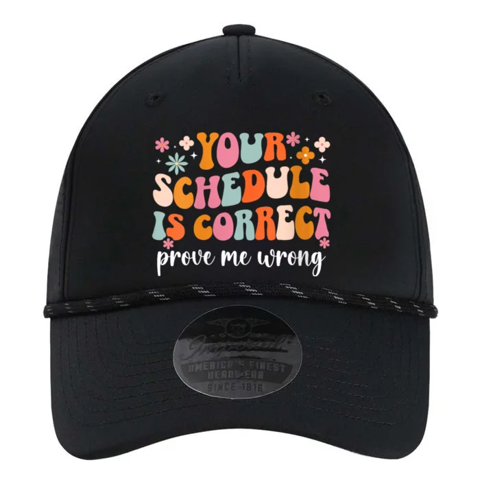 Your Schedule Is Correct Funny Back To School Life Performance The Dyno Cap