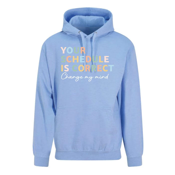 Your Schedule Is Correct Funny Back To School Unisex Surf Hoodie