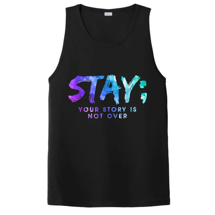 Your Story Is Not Over Stay Suicide Prevention Awareness Performance Tank