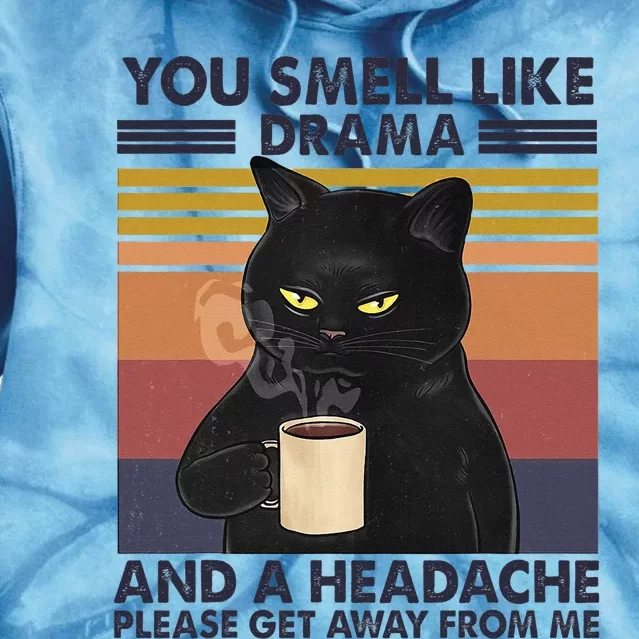 You Smell Like Drama and a Headache Coffee Cat Tie Dye Hoodie