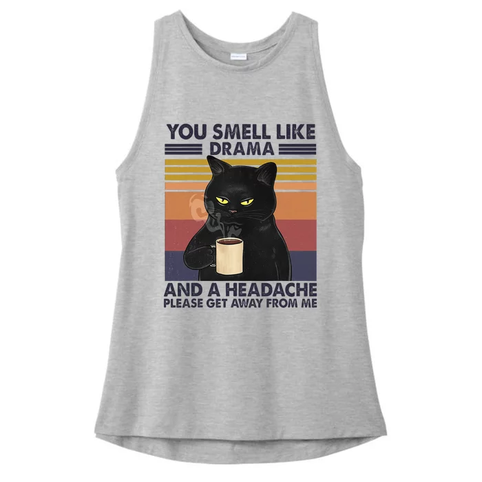 You Smell Like Drama and a Headache Coffee Cat Ladies Tri-Blend Wicking Tank