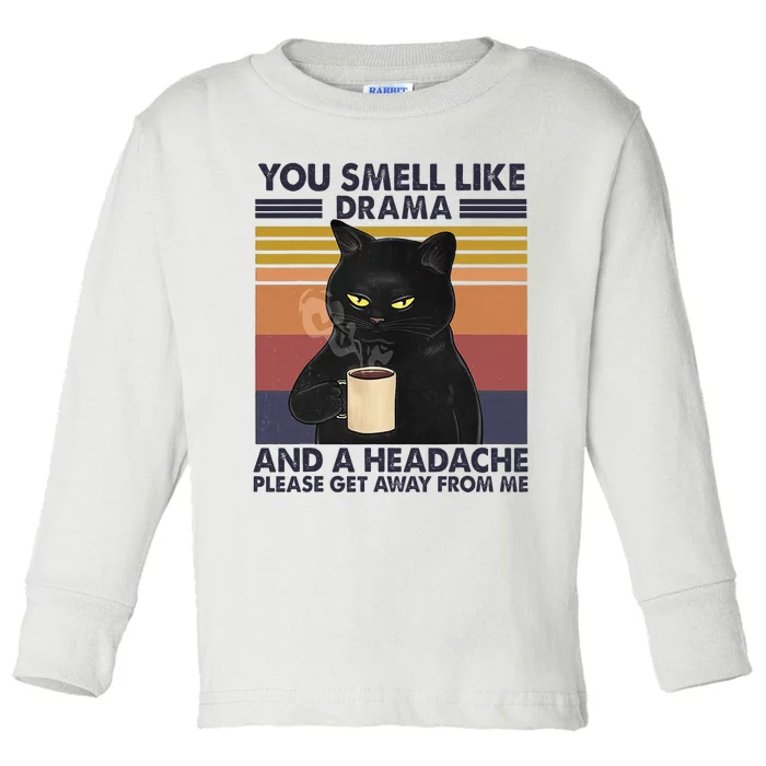 You Smell Like Drama and a Headache Coffee Cat Toddler Long Sleeve Shirt