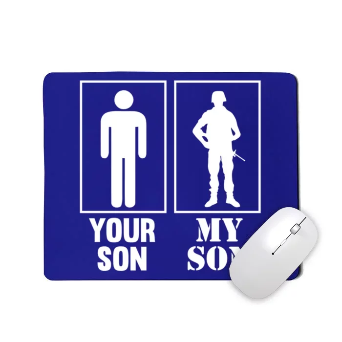 Your Son My Son Proud Soldier Officer Military Meaningful Gift Mousepad