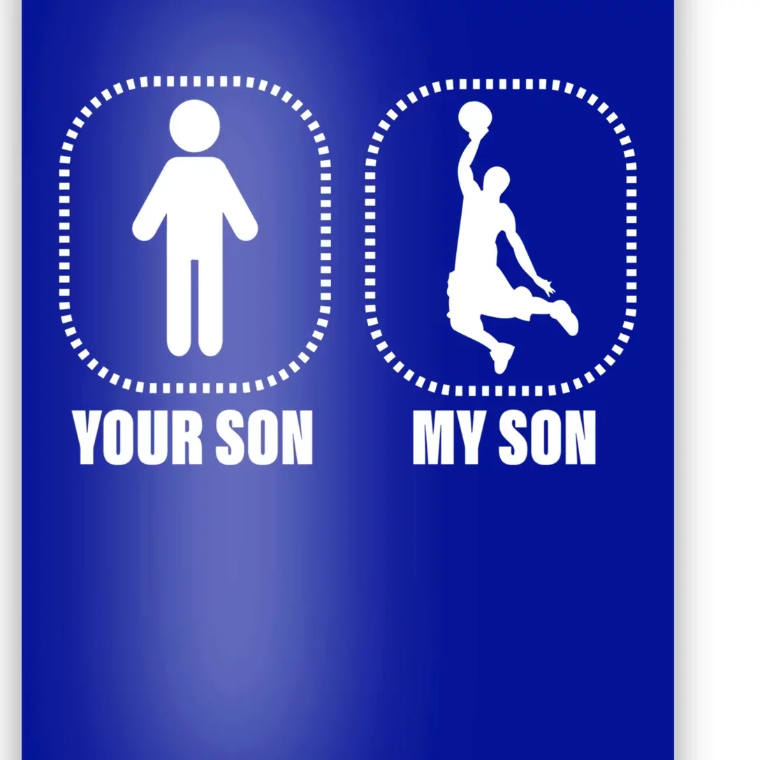 Your Son My Son Basketball Mom Proud Dad Coach Gift Poster