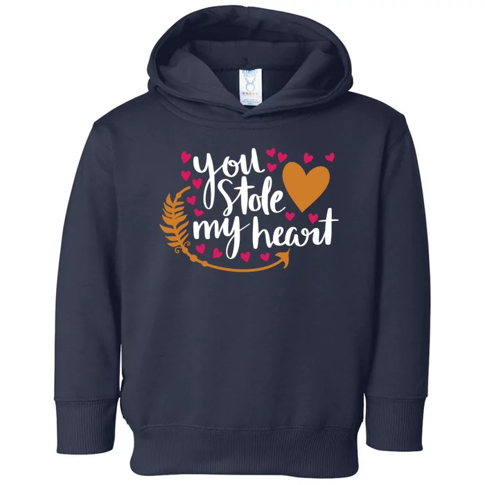 You Stole My Heart Toddler Hoodie