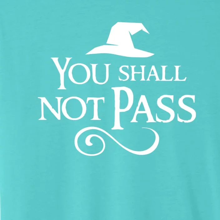 You Shall Not Pass ChromaSoft Performance T-Shirt